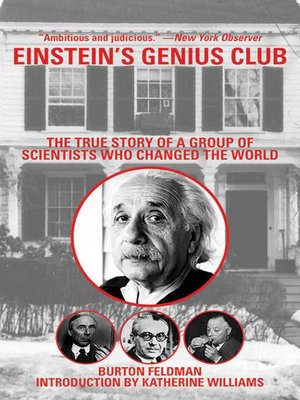 cover image of Einstein's Genius Club: the True Story of a Group of Scientists Who Changed the World